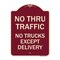 Signmission No Thru Traffic No Trucks Except Delivery Heavy-Gauge Aluminum Sign, 18" L, 24" H, BU-1824-23565 A-DES-BU-1824-23565 - alternate 1